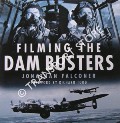 Filming the Dam Busters by FALCONER, Jonathan